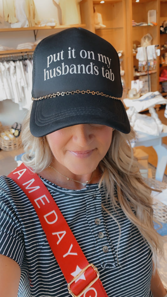 Put it on my husband tab hat