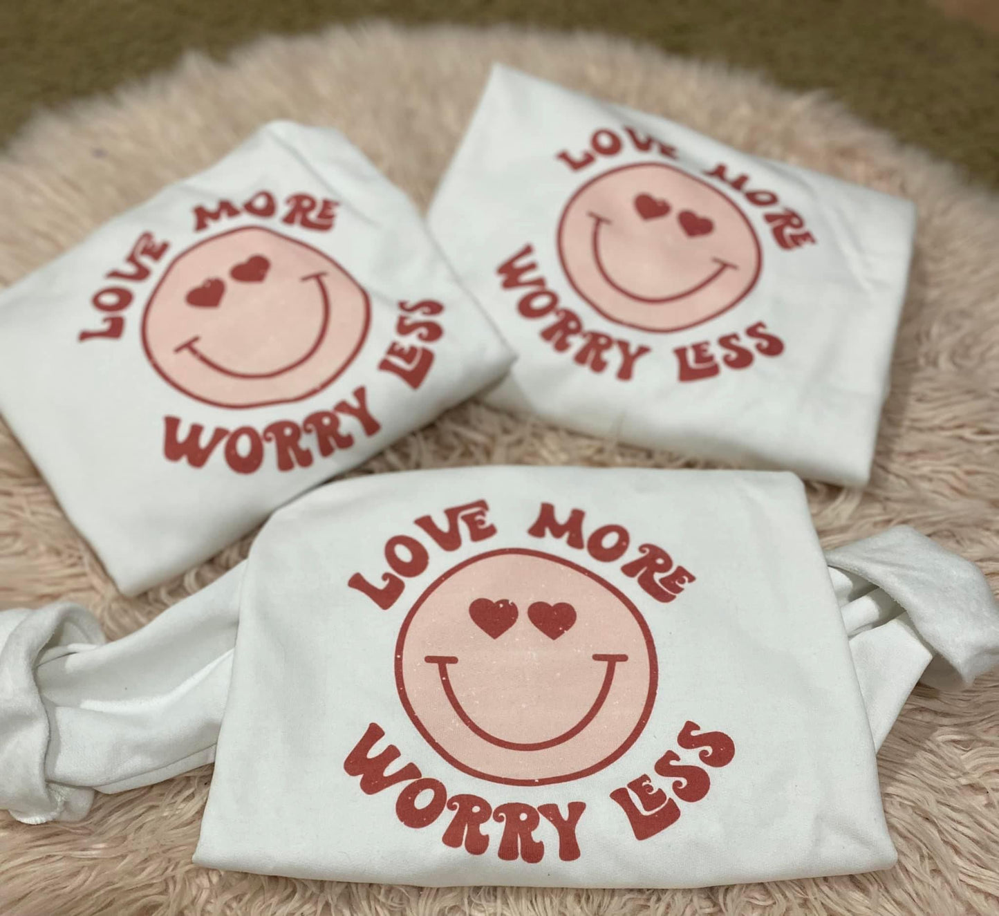 love more worry less